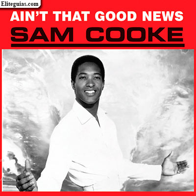Sam Cooke Ain't That Good News