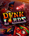 Dunk Lords
