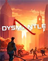 Dysmantle