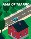 Fear Of Traffic