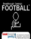 Football - Breakthrough Gaming Arcade