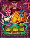 Guacamelee! Super Turbo Championship Edition