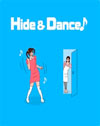 Hide & Dance!