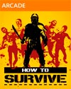 How to Survive