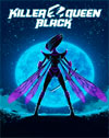 Killer Queen Black