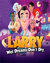 Leisure Suit Larry: Wet Dreams Don't Dry