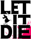 Let It Die