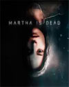 Martha Is Dead
