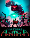 Masters of Anima