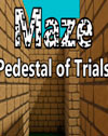 Maze: Pedestal of Trials
