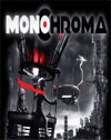 Monochroma