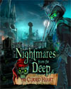 Nightmares from the Deep: The Cursed Heart