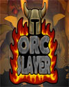 Orc Slayer
