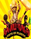 Rag Doll Kung Fu: Fists of Plastic