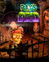Ray's The Dead