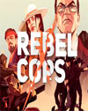Rebel Cops