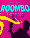 Roombo: First Blood