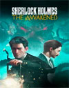 Sherlock Holmes: The Awakened