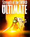 Strength of the Sword: Ultimate