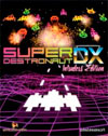 Super Destronaut DX: Intruders Edition