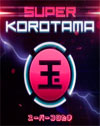 Super Korotama