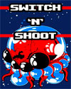 Switch 'N' Shoot