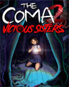 The Coma 2: Vicious Sisters