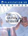 The Grand Museum VR