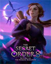 The Secret Order: Return to the Buried Kingdom