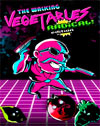 The Walking Vegetabes: Radical Edition