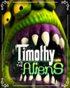 Timothy vs the Aliens