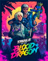 Trials of  the Blood Dragon