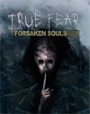 True Fear: Forsaken Souls Part 2