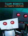Twin Robots: Ultimate Edition