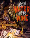 Where The Water Tastes Like Wine