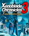 Xenoblade Chronicles 3 - Futuros redimidos
