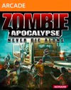 Zombie Apocalypse: Never Die Alone