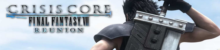 Crisis Core: Final Fantasy VII Reunion