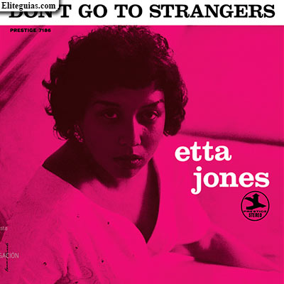 Etta Jones Don't Go To Strangers